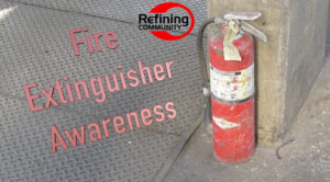 Fire Extinguisher Awareness in the Oil Refinery